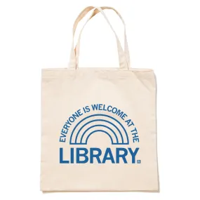 Everyone Is Welcome At The Library Tote Bag